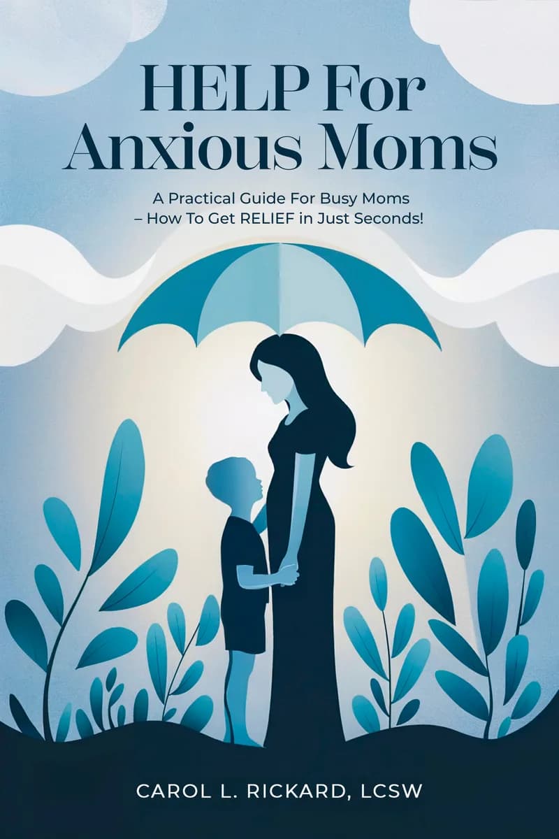Help for Anxious Moms