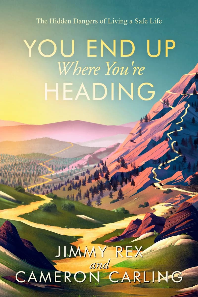 You End Up Where You're Heading