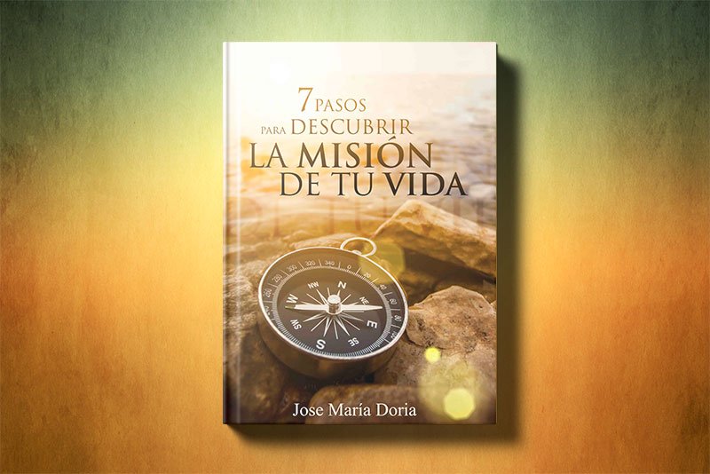 7 pasos para descubrir la misión de tu vida