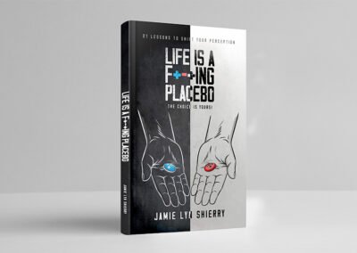 Life Is A F+-+ing Placebo